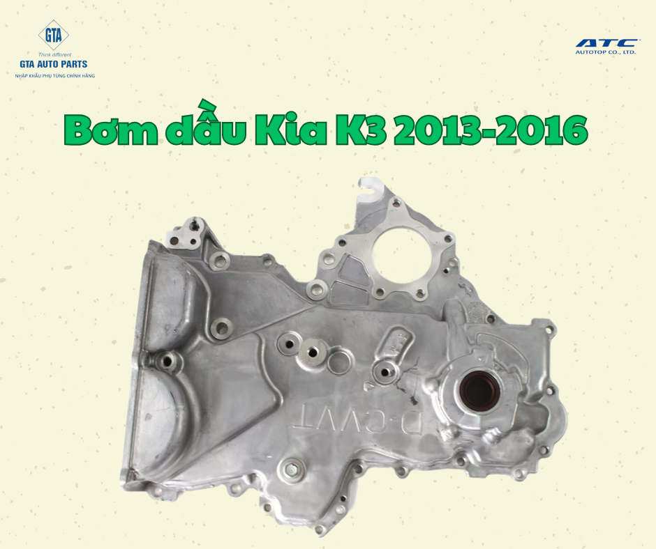 Bơm dầu Kia K3 2013-2016(AutoTop)