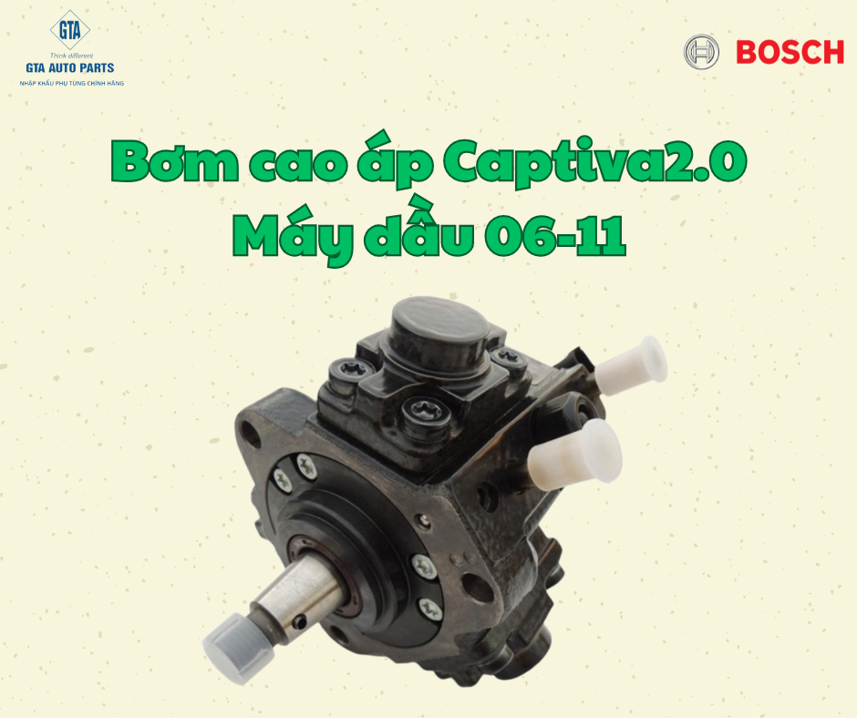 Bơm cao áp Captiva2.0 Máy dầu 06-11(Bosch)