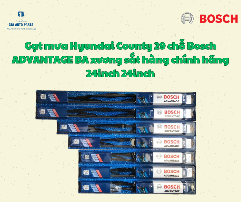 Gạt mưa Hyundai County 29 chỗ Bosch ADVANTAGE BA xương sắt hàng chính hãng 24inch 24inch