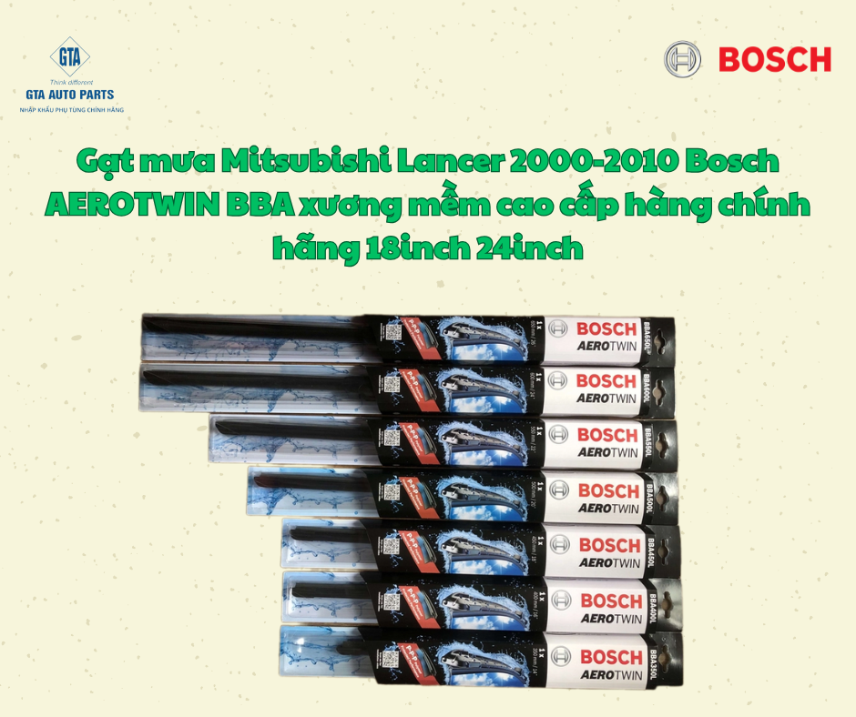Gạt mưa Mitsubishi Lancer 2000-2010 Bosch AEROTWIN BBA xương mềm cao cấp hàng chính hãng 18inch 24inch