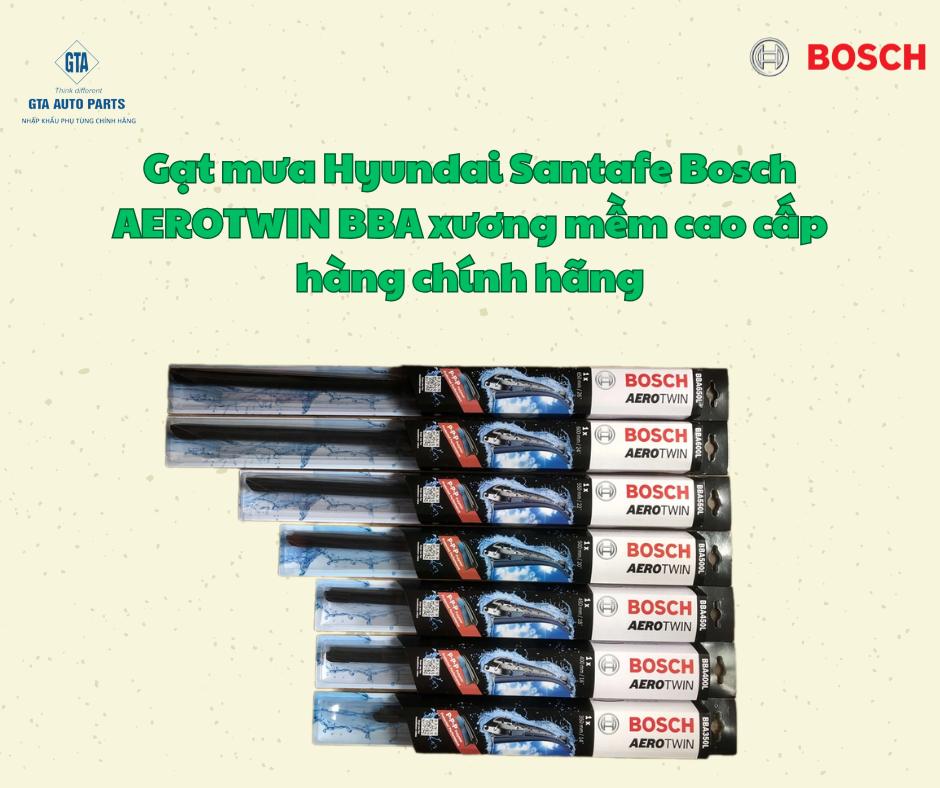 Gạt mưa Hyundai Santafe Bosch AEROTWIN BBA xương mềm cao cấp hàng chính hãng