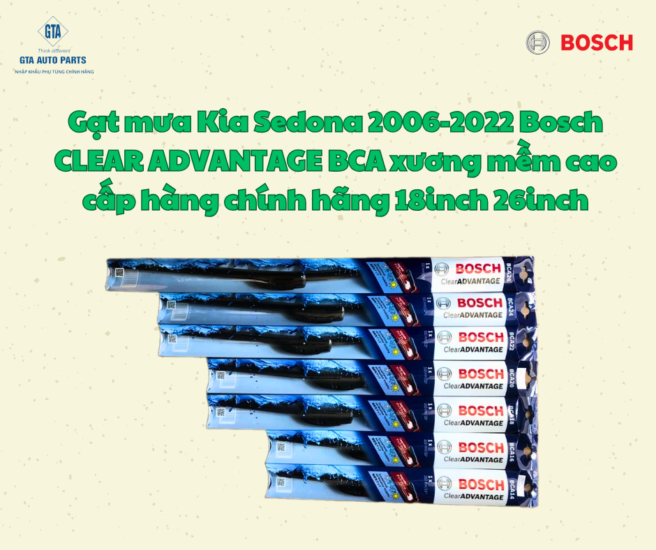 Gạt mưa Kia Sedona 2006-2022 Bosch CLEAR ADVANTAGE BCA xương mềm cao cấp hàng chính hãng 18inch 26inch