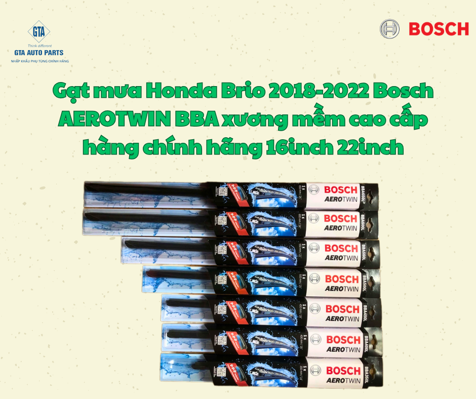 Gạt mưa Honda Brio 2018-2022 Bosch AEROTWIN BBA xương mềm cao cấp hàng chính hãng 16inch 22inch