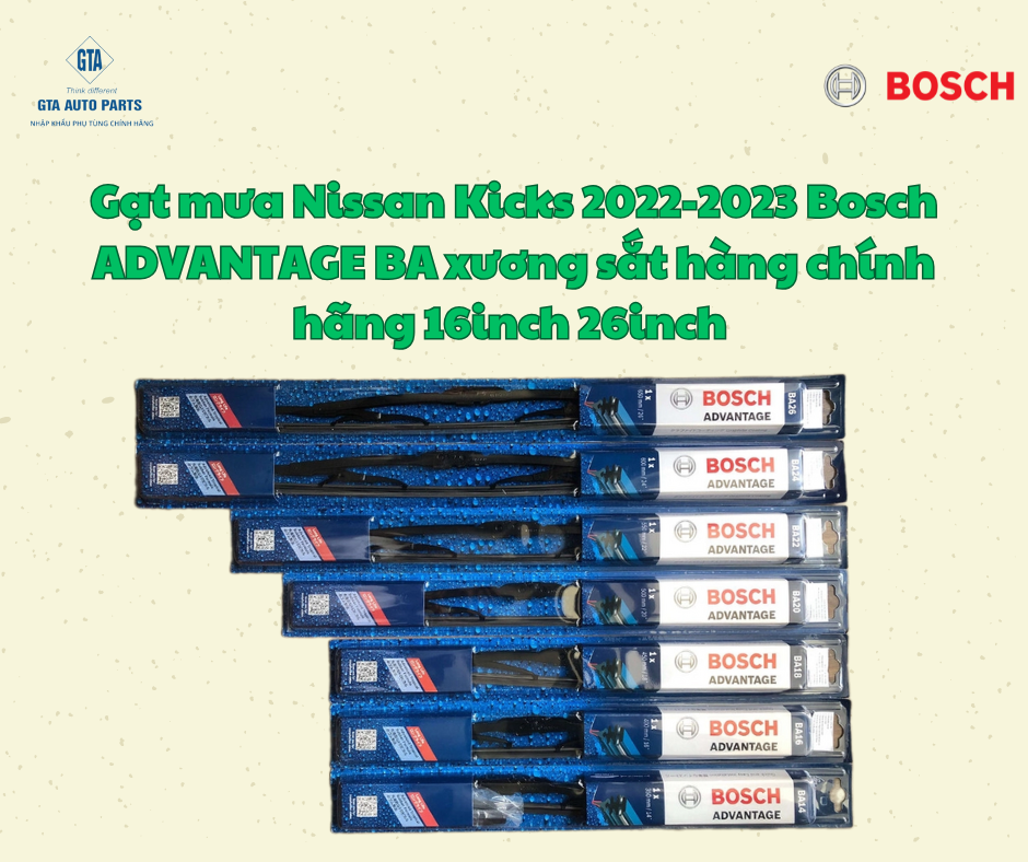 Gạt mưa Nissan Kicks 2022-2023 Bosch ADVANTAGE BA xương sắt hàng chính hãng 16inch 26inch 