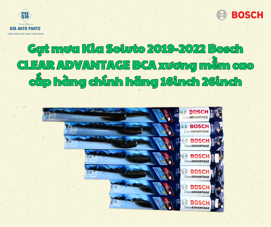 Gạt mưa Kia Soluto 2019-2022 Bosch CLEAR ADVANTAGE BCA xương mềm cao cấp hàng chính hãng 16inch 26inch