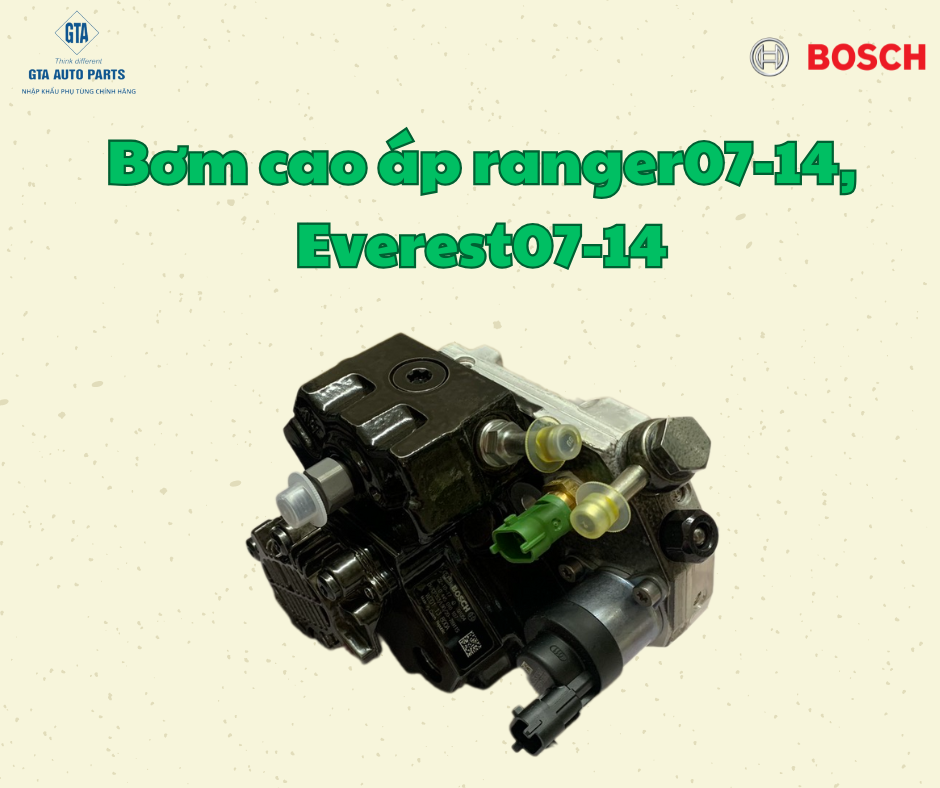 Bơm cao áp ranger07-14, Everest07-14(Bosch)