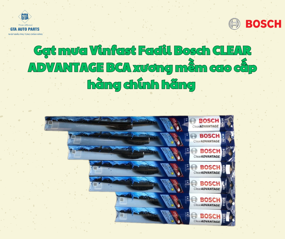 Gạt mưa Vinfast Fadil Bosch CLEAR ADVANTAGE BCA xương mềm cao cấp hàng chính hãng 