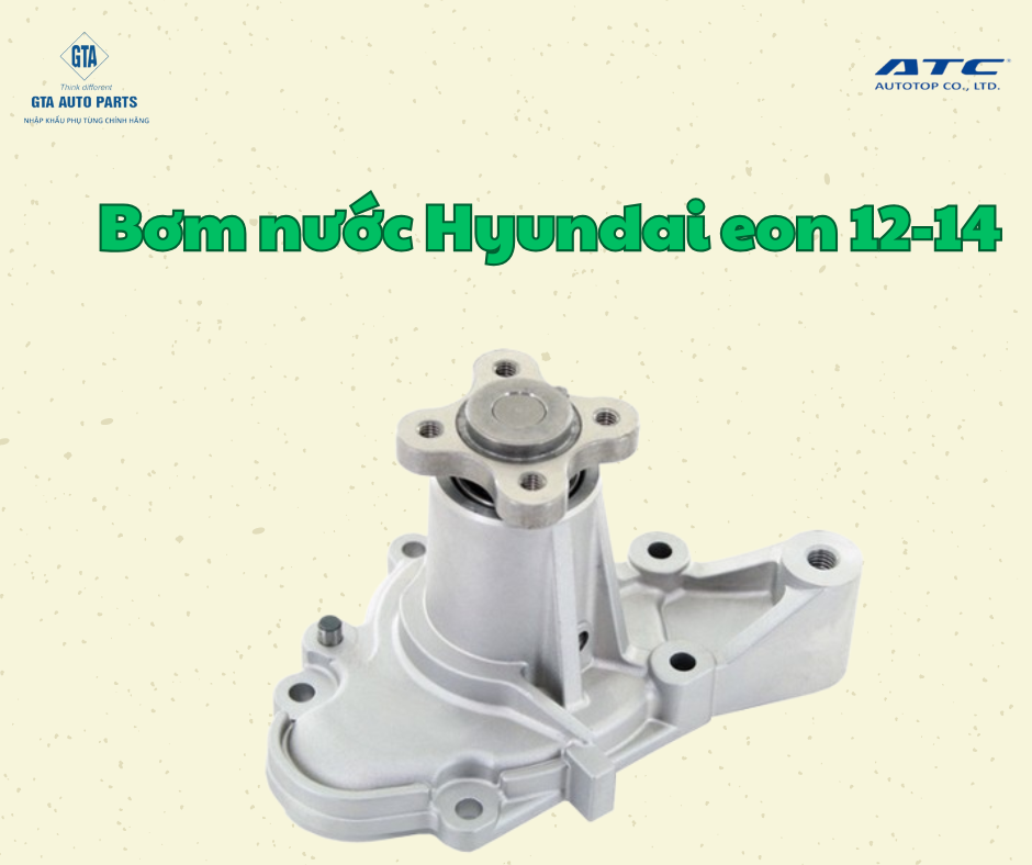 Bơm nước Hyuyndai eon 12-14(AutoTop)