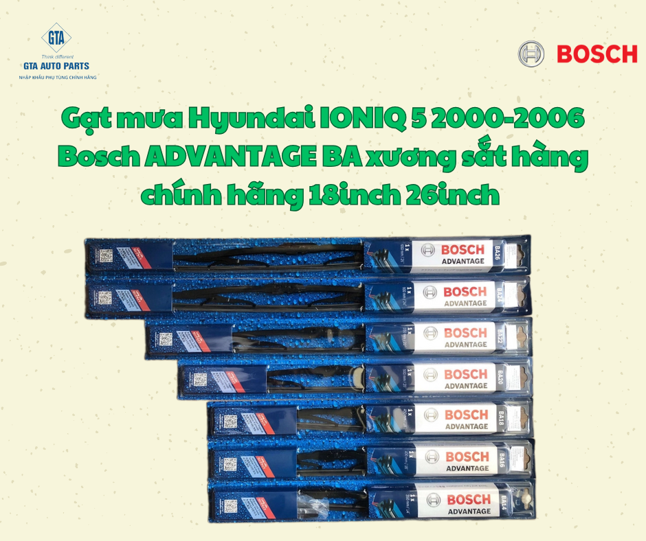 Gạt mưa Hyundai IONIQ 5 2000-2006 Bosch ADVANTAGE BA xương sắt hàng chính hãng 18inch 26inch 