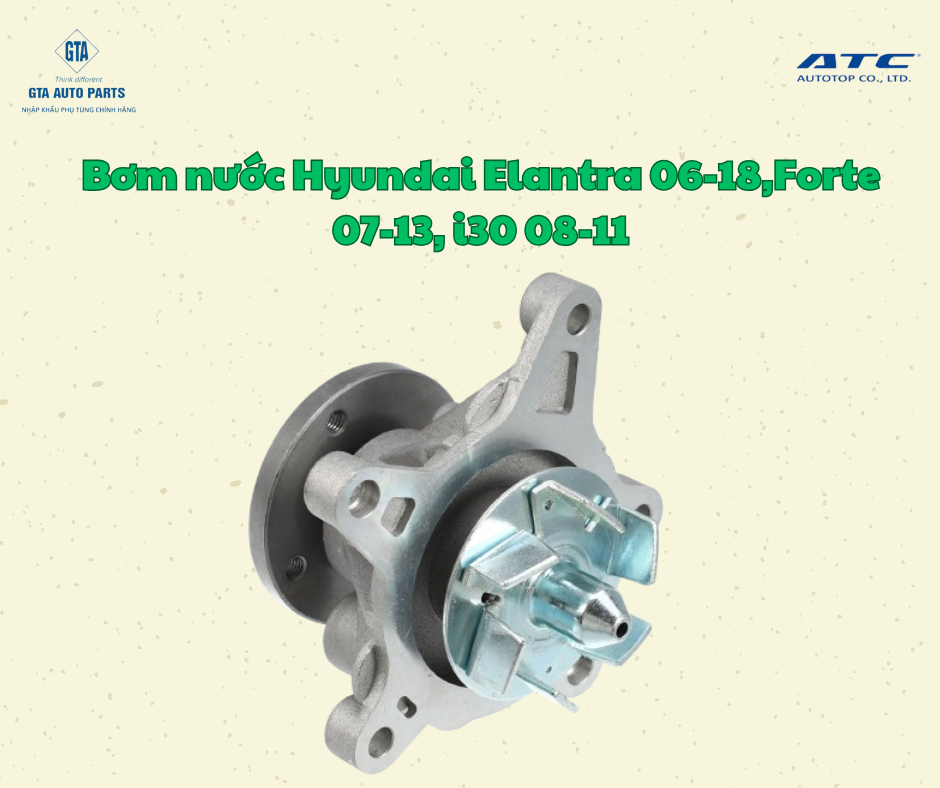 Bơm nước Hyundai Elantra 06-18,Forte 07-13, i30 08-11(AutoTop)