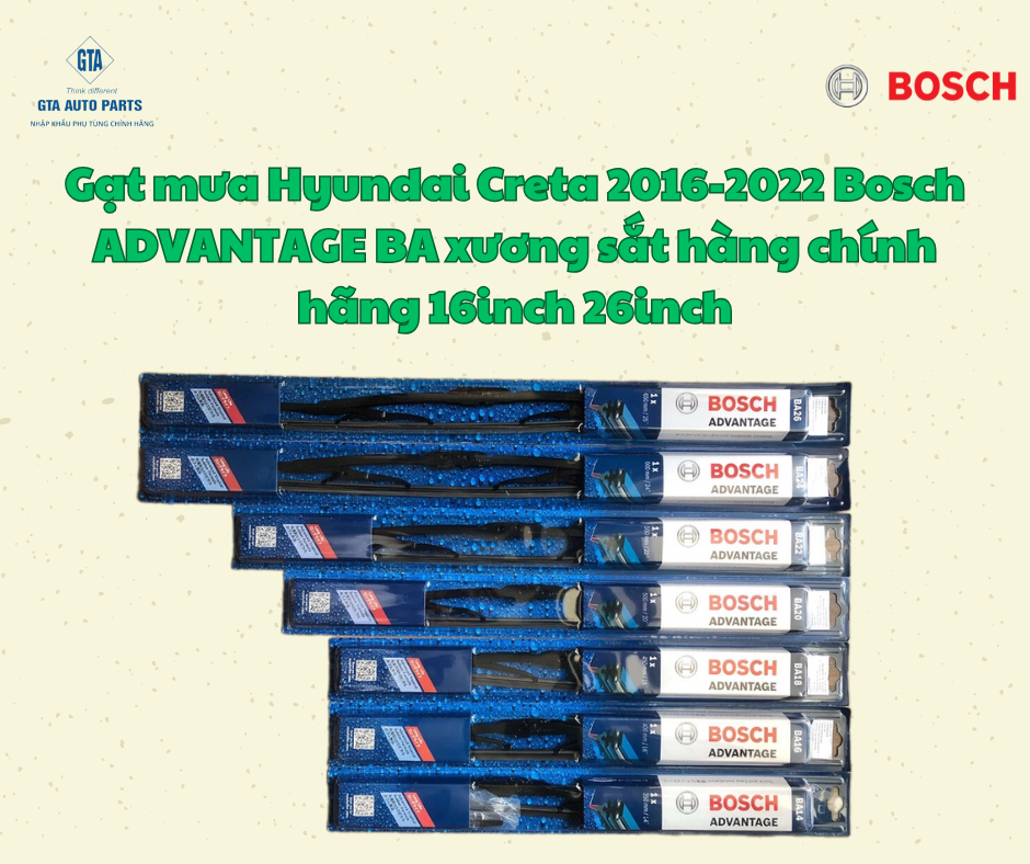 Gạt mưa Hyundai Creta 2016-2022 Bosch ADVANTAGE BA xương sắt hàng chính hãng 16inch 26inch
