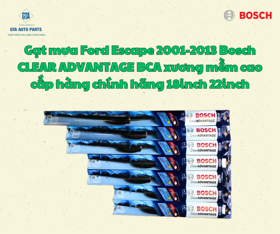 Gạt mưa Ford Escape 2001-2013 Bosch CLEAR ADVANTAGE BCA xương mềm cao cấp hàng chính hãng 18inch 22inch