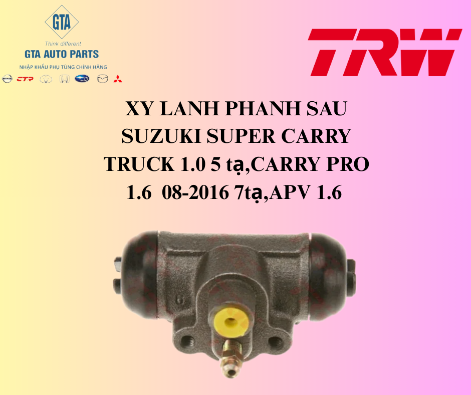 XY LANH PHANH SAU SUZUKI SUPER CARRY TRUCK 1.0 5 tạ,CARRY PRO 1.6  08-2016 7tạ,APV 1.6 