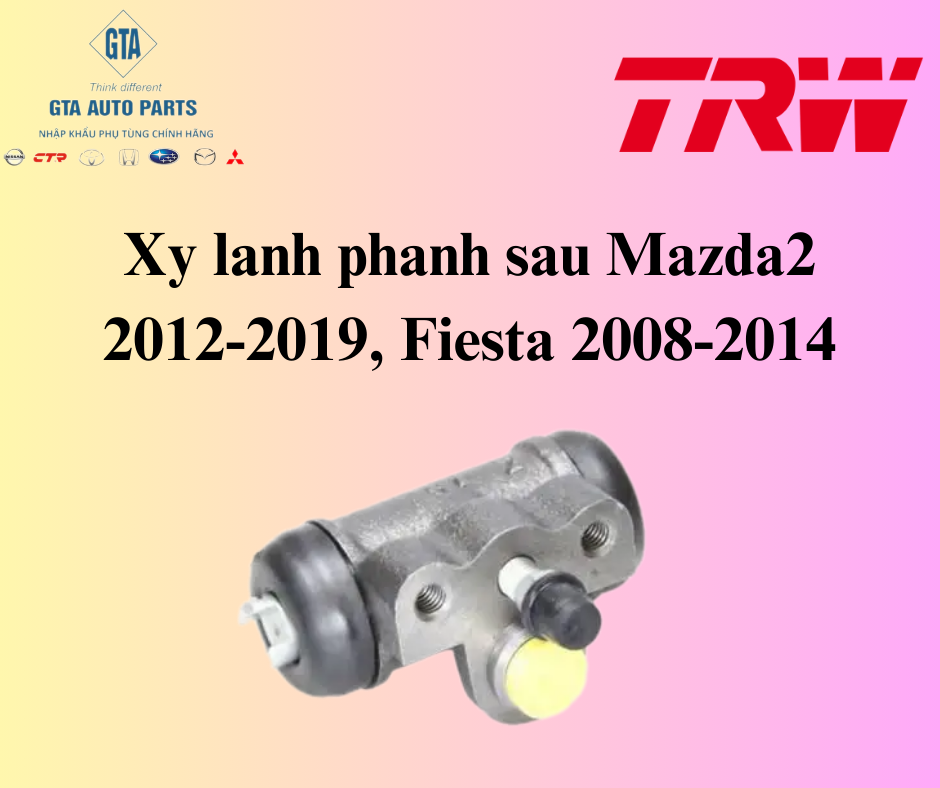 Xy lanh phanh sau Mazda2 2012-2019, Fiesta 2008-2014